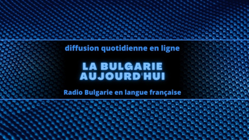 La Bulgarie aujourd'hui : 7 octobre 2026