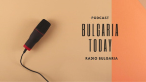 Bulgaria Today podcast - 25 August 2026