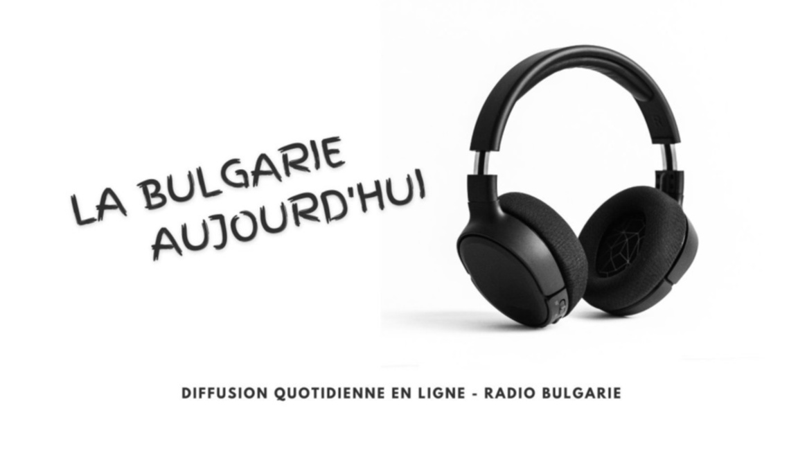 La Bulgarie aujourd'hui : 21 août 2026