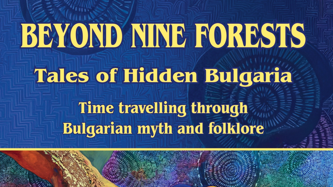 “Beyond Nine Forests: Tales from Hidden Bulgaria” – concert and book launch