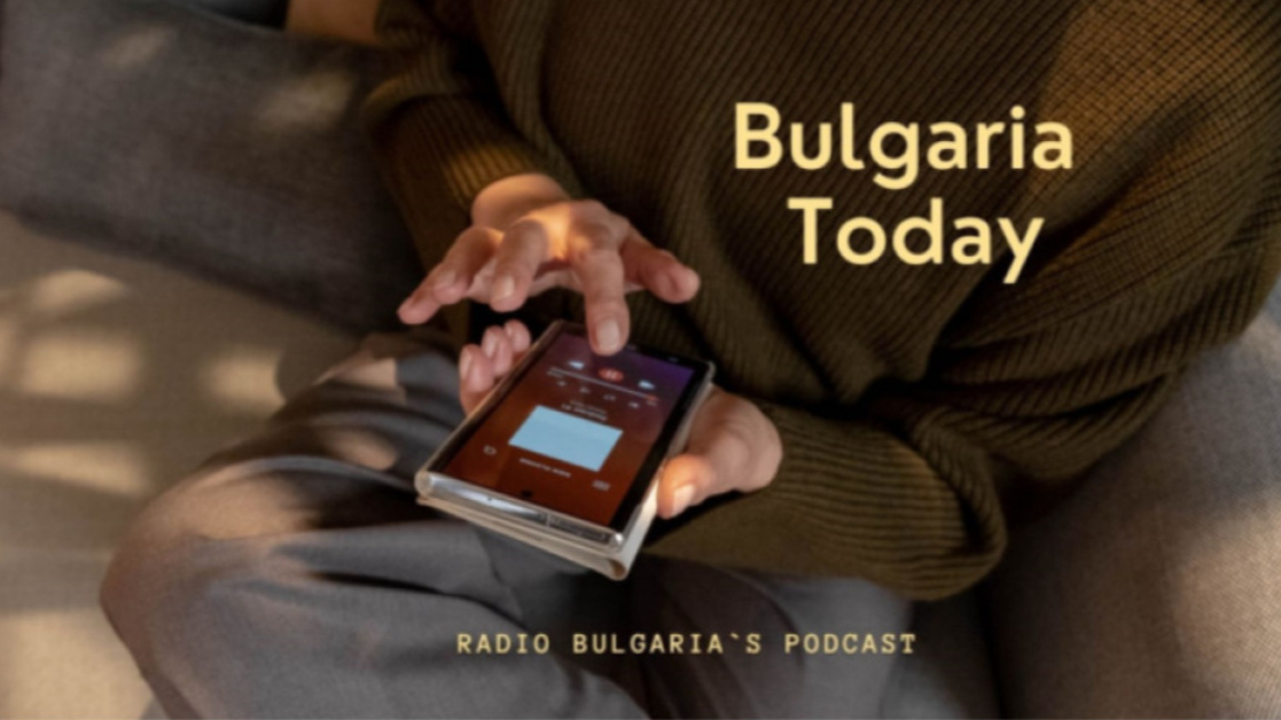 Bulgaria Today podcast - 13 October 2026