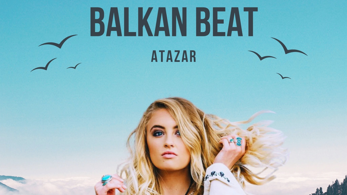 Atazar sjell ritmet ballkanike me "Balkan Beat"